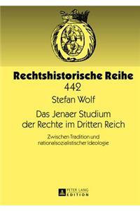 Das Jenaer Studium Der Rechte Im Dritten Reich