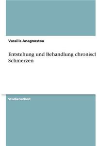 Entstehung und Behandlung chronischer Schmerzen