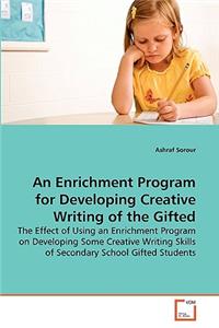Enrichment Program for Developing Creative Writing of the Gifted