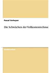 Die Schwächen der Vollkostenrechnung