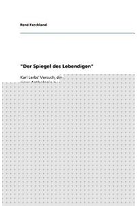 Der Spiegel des Lebendigen