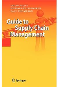 Guide to Supply Chain Management