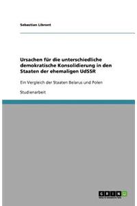 Ursachen für die unterschiedliche demokratische Konsolidierung in den Staaten der ehemaligen UdSSR