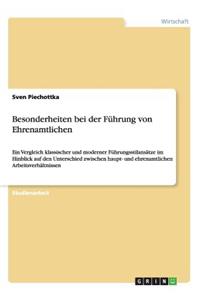 Besonderheiten bei der Führung von Ehrenamtlichen: Ein Vergleich klassischer und moderner Führungsstilansätze im Hinblick auf den Unterschied zwischen haupt- und ehrenamtlichen Arbeitsverhältnissen