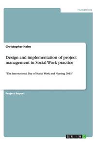 Design and implementation of project management in Social Work practice
