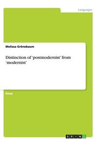 Distinction of 'postmodernist' from 'modernist'