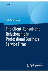 Client-Consultant Relationship in Professional Business Service Firms