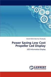 Power Saving Low Cost Propeller Led Display