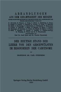 Heutige Stand Der Lehre Von Den Geschwülsten Im Besonderen Der Carcinome