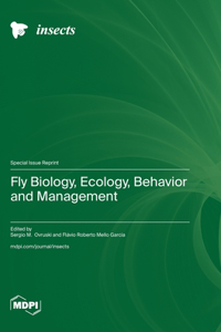 Fly Biology, Ecology, Behavior and Management
