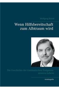 Wenn Hilfsbereitschaft Zum Albtraum Wird