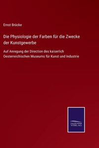Physiologie der Farben für die Zwecke der Kunstgewerbe