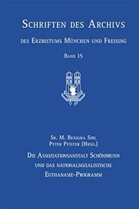 Assoziationsanstalt Scheonbrunn Und Das Nationalsozialistische Euthanasie-Programm