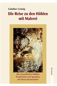 Die Reise Zu Den Hohlen Mit Malerei