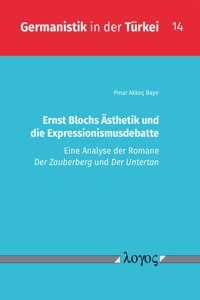 Ernst Blochs Asthetik Und Die Expressionismusdebatte
