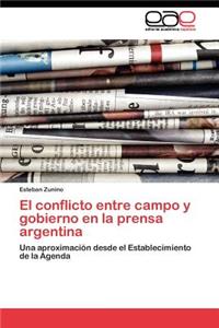 conflicto entre campo y gobierno en la prensa argentina