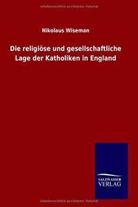 religiöse und gesellschaftliche Lage der Katholiken in England