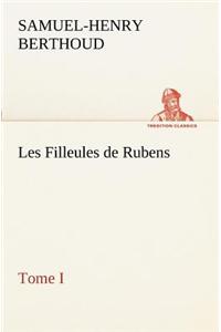 Les Filleules de Rubens, Tome I