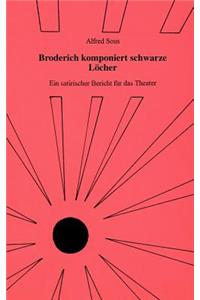 Broderich komponiert schwarze Löcher