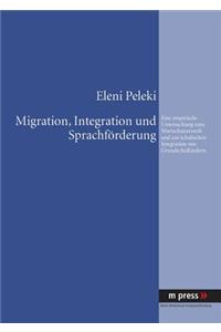 Migration, Integration Und Sprachfoerderung