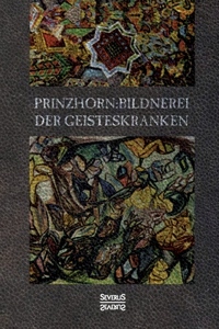 Bildnerei der Geisteskranken