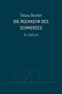 Die Ruckkehr des Schmerzes