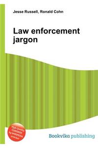 Law Enforcement Jargon