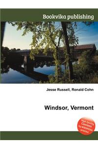 Windsor, Vermont