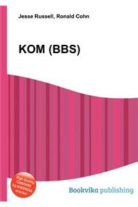 Kom (Bbs)