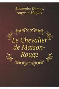 Le Chevalier de Maison-Rouge