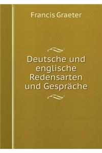 Deutsche und englische Redensarten und Gespräche