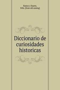 Diccionario de curiosidades historicas