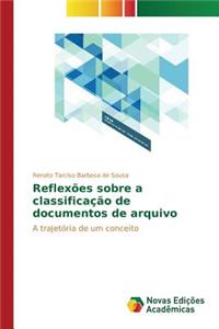 Reflexões sobre a classificação de documentos de arquivo