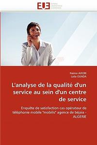 L''analyse de la Qualité d''un Service Au Sein d''un Centre de Service