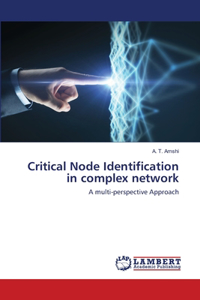 Critical Node Identification in complex network