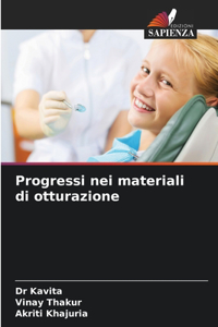 Progressi nei materiali di otturazione