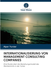 Internationalisierung Von Management Consulting Companies