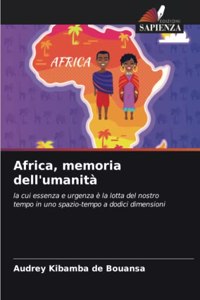 Africa, memoria dell'umanità