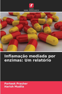 Inflamação mediada por enzimas