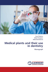Medical plants and their use in dentistry