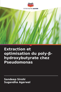 Extraction et optimisation du poly-β-hydroxybutyrate chez Pseudomonas