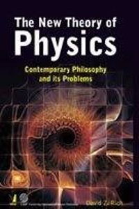 The New Theory of Physics: Contemporary Philosophy and its Problems