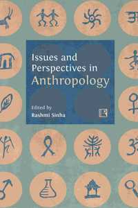 Issues and Perspectives in Anthropology