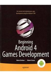 Beginning Android 4 Games Development