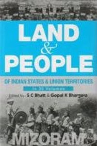 Land And People of Indian States & Union Territories (Mizoram), Vol-19