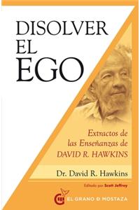 Disolver El Ego, Realizar El Ser