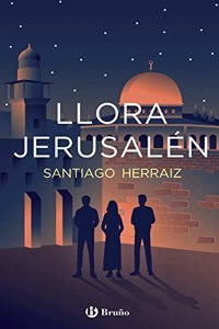 Llora Jerusalen