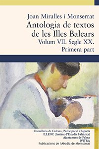 Antologia de textos de les Illes Balears. Volum VII. Segle XX. Primera part (Varia) (Catalan Edition)