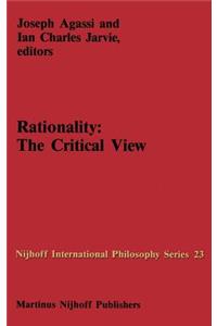 Rationality: The Critical View