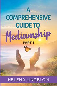 Comprehensive Guide to Mediumship